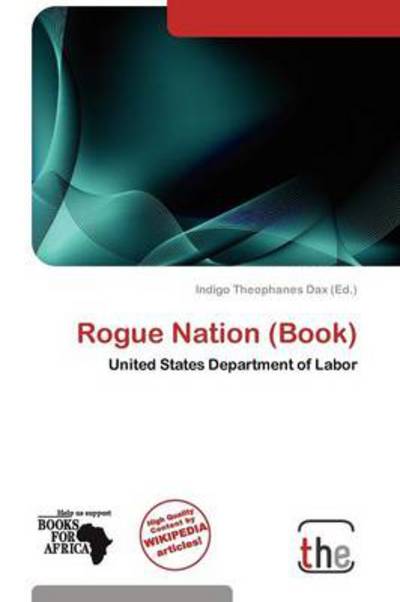 Cover for Indigo Theophanes Dax · Rogue Nation (Book) (Book) (2011)