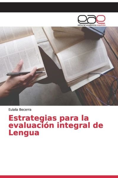 Cover for Eulalia Becerra · Estrategias para la evaluacion integral de Lengua (Paperback Book) (2019)
