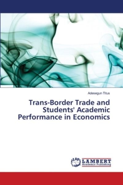 Cover for Titus · Trans-Border Trade and Students' (Bok) (2020)