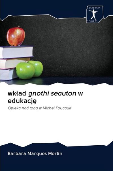 Cover for Barbara Marques Merlin · Wklad Gnothi Seauton W Edukacj? (Paperback Book) (2020)