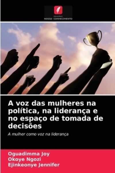 Cover for Oguadimma Joy · A voz das mulheres na politica, na lideranca e no espaco de tomada de decisoes (Paperback Book) (2021)