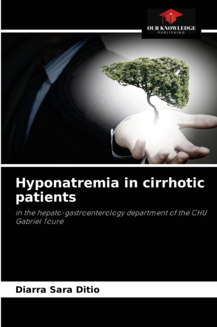 Cover for Diarra Sara Ditio · Hyponatremia in cirrhotic patients (Paperback Book) (2021)