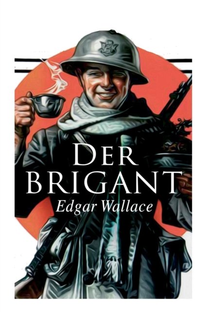 Cover for Edgar Wallace · Der Brigant (Pocketbok) (2018)