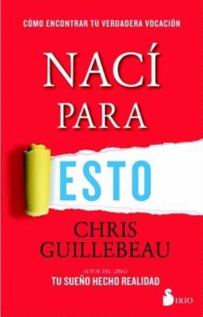Cover for Chris Guillebeau · Nací para esto (Buch) (2017)