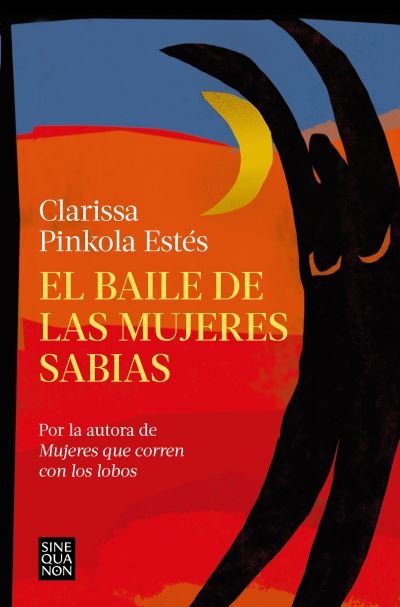 Cover for Clarissa Pinkola Estés · El baile de las mujeres sabias (Paperback Book) (2023)
