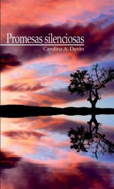 Cover for Carolina Duran a · Promesas silenciosas (Paperback Book) [Revised edition] (2012)