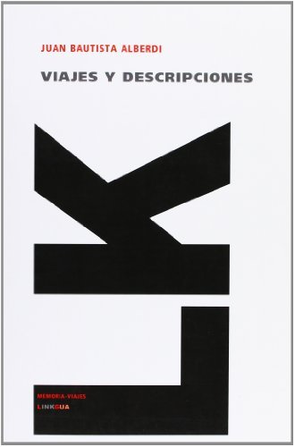 Cover for Juan Bautista Alberdi · Viajes Y Descripciones (Memoria-viajes) (Spanish Edition) (Pocketbok) [Spanish edition] (2014)