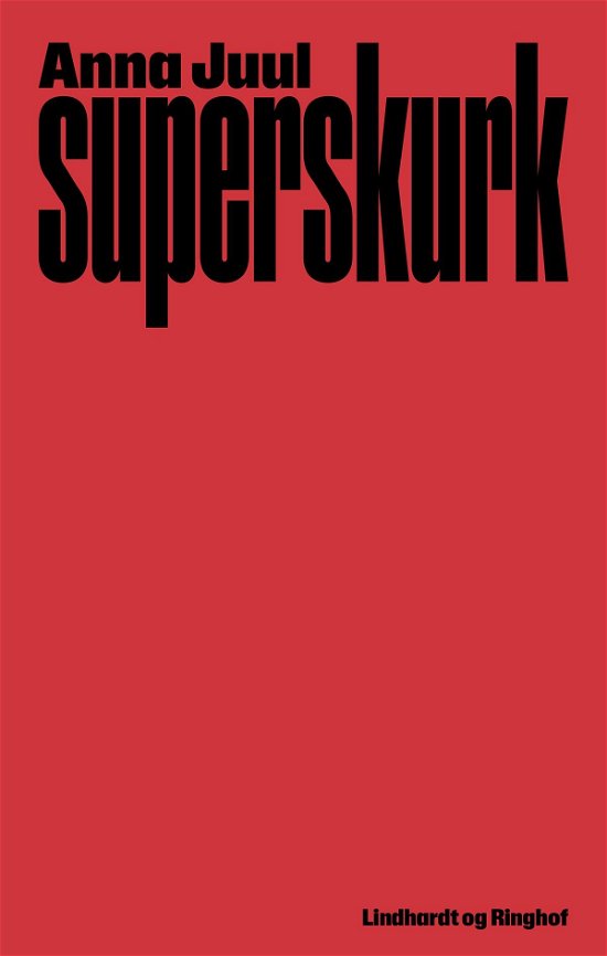Cover for Anna Juul · Superskurk (Bog) [1. udgave] (2023)