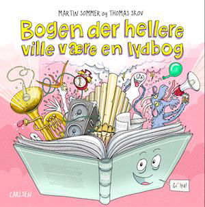 Cover for Thomas Skov; Martin Sommer · Bogen der hellere ville være en lydbog (Indbundet Bog) [1. udgave] (2023)