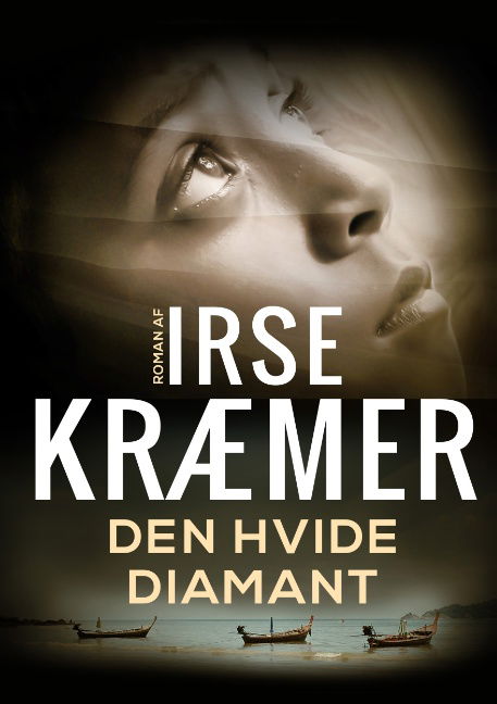 Den hvide diamant - Irse Kræmer - Bøger - Books on Demand - 9788743000822 - 19. november 2019