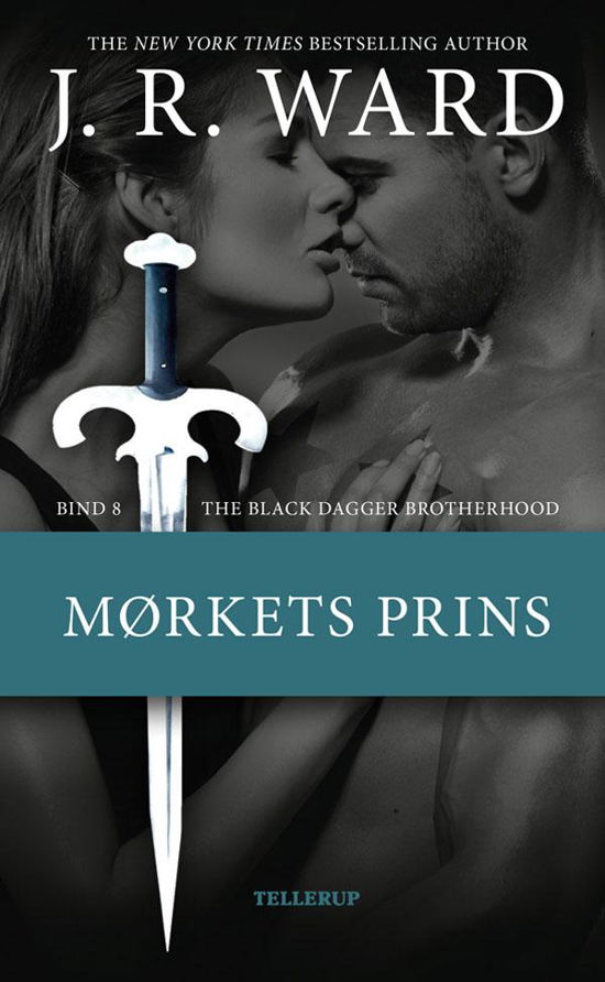 Cover for J. R. Ward · The Black Dagger Brotherhood, 8: The Black Dagger Brotherhood #8: Mørkets prins (Hardcover bog) [1. udgave] (2016)