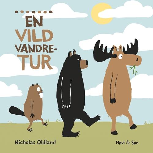 Cover for Nicholas Oldland · En vild vandretur (Bound Book) [1. wydanie] (2015)