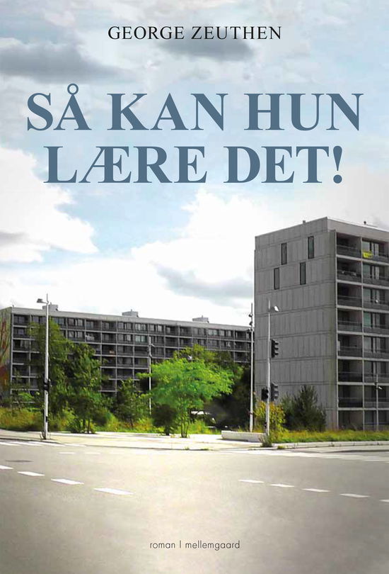 George Zeuthen · Så kan hun lære det! (Sewn Spine Book) [1º edição] (2023)