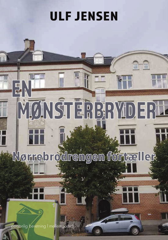 En mønsterbryder - Ulf Jensen - Books - Forlaget mellemgaard - 9788776303822 - February 17, 2025