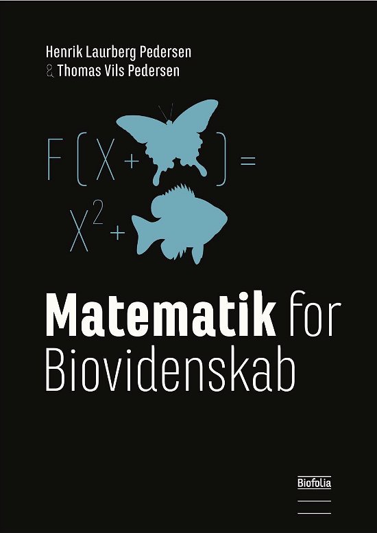 Cover for Henrik Laurberg Pedersen og Thomas Vils Pederesen · Matematik for biovidenskab, 2.udg. (Paperback Book) [2º edição] (2016)