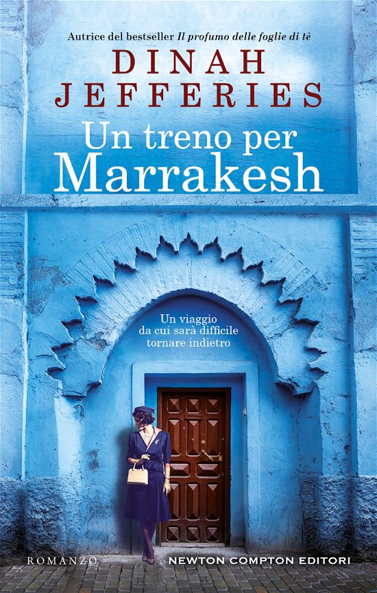 Cover for Dinah Jefferies · Un Treno Per Marrakesh (Book)