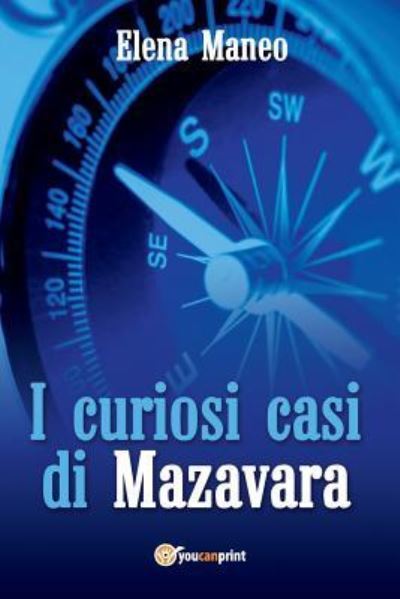 Cover for Elena Maneo · I curiosi casi di Mazavara (Paperback Book) (2016)