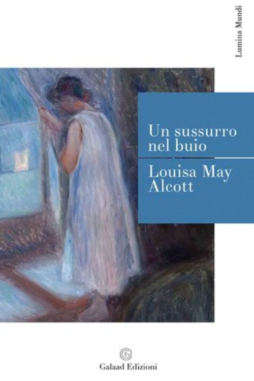 Cover for Louisa May Alcott · Un Sussurro Nel Buio (Book)