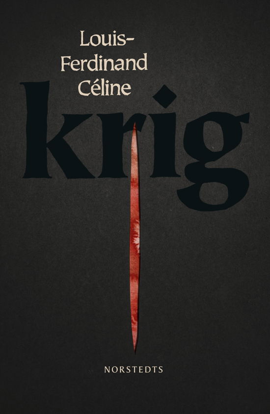 Cover for Louis-Ferdinand Céline · Krig (Bound Book) (2024)