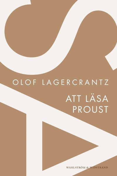 Att läsa Proust - Olof Lagercrantz - Books - Wahlström & Widstrand - 9789146000822 - May 8, 2012