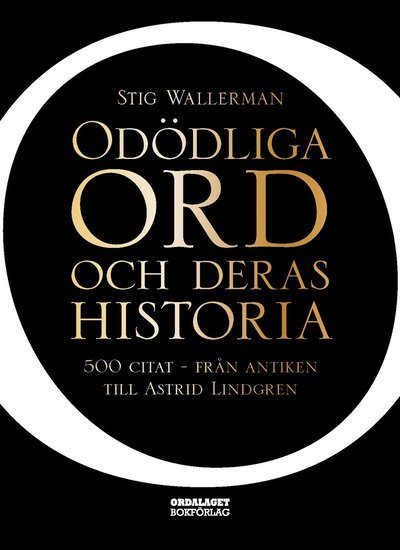 Cover for Stig Wallerman · Odödliga ord och deras historia (Bound Book) (2019)