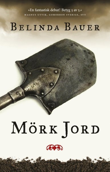 Cover for Belinda Bauer · Exmoor-trilogin: Mörk jord (Bog) (2014)