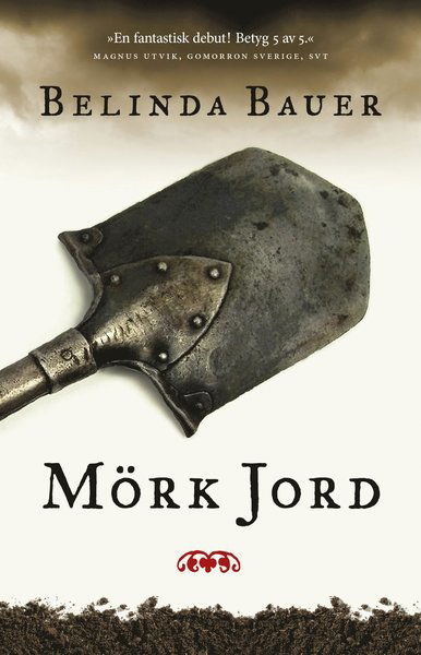 Cover for Belinda Bauer · Exmoor-trilogin: Mörk jord (Bok) (2014)