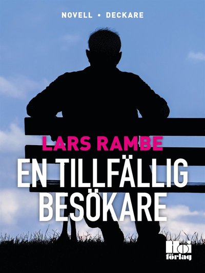 Cover for Lars Rambe · En tillfällig besökare (ePUB) (2016)