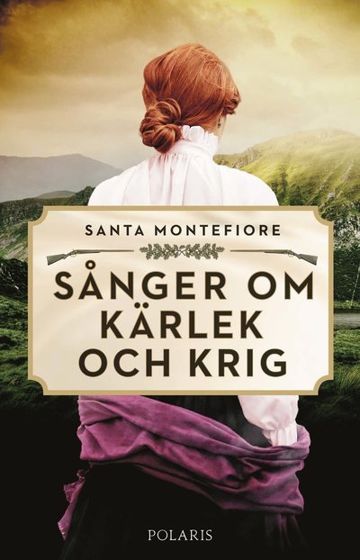 Cover for Santa Montefiore · Sånger om kärlek och krig (Taschenbuch) (2022)