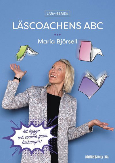 Cover for Maria Björsell · Läscoachens ABC: Att bygga och coacha fram läshunger (Paperback Book) [Ned edition] (2020)