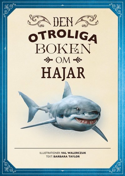 Cover for Barbara Taylor · Den otroliga boken om hajar (Indbundet Bog) (2021)