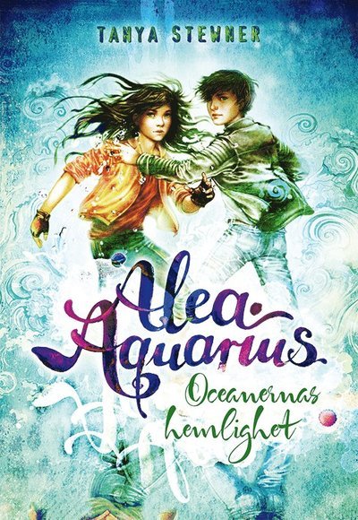 Cover for Tanya Stewner · Alea Aquarius : Oceanernas hemlighet (3) (Gebundesens Buch) (2022)