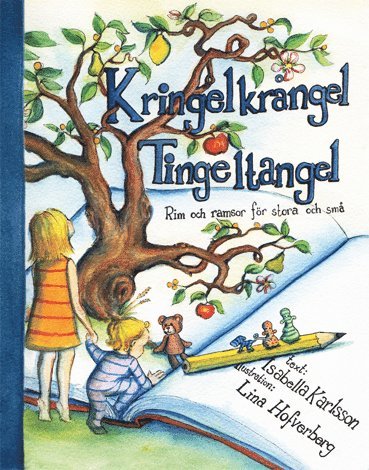 Cover for Isabella Karlsson · Kringelkrångel tingeltangel : rim och ramsor för stora och små (Hardcover Book) (2016)