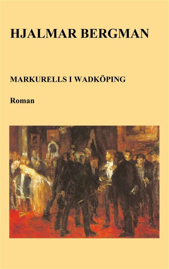 Cover for Hjalmar Bergman · Markurells i Wadköping (Buch) (2020)