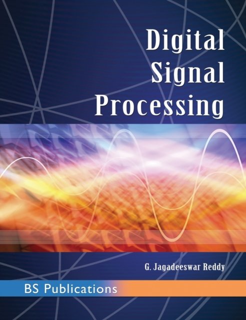 Cover for G Jagadeeswar Reddy · Digital Signal Processing (Hardcover Book) [St edition] (2016)