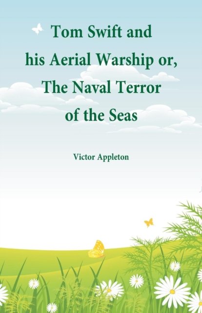 Cover for Victor Appleton · Tom Swift and his Aerial Warship (Paperback Book) (2018)