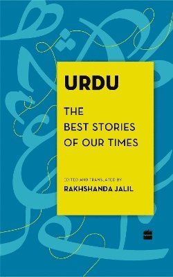 Cover for Rakhshanda Jalil · Urdu: The Best Stories of Our Times (Paperback Book) (2023)