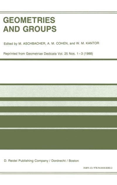 M Aschbacher · Geometries and Groups: Proceedings of the Workshop Geometries and Groups, Finite and Algebraic, Noorwijkerhout, Holland, March 1986 (Pocketbok) [Softcover Reprint of the Original 1st Ed. 1988 edition] (2011)