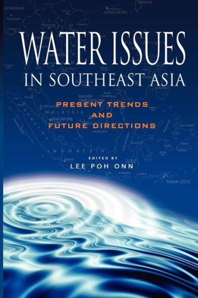 Cover for Lee Poh Onn · Water Issues in Southeast Asia: Present Trends and Future Directions (Paperback Book) [New edition] (2012)