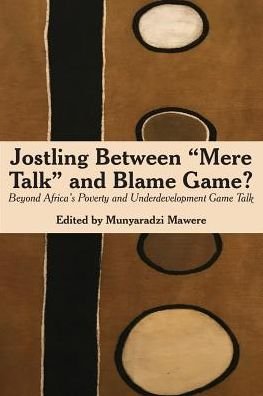 Cover for Munyaradzi Mawere · Jostling Between Mere Talk &amp; Blame Game? (Paperback Bog) (2018)