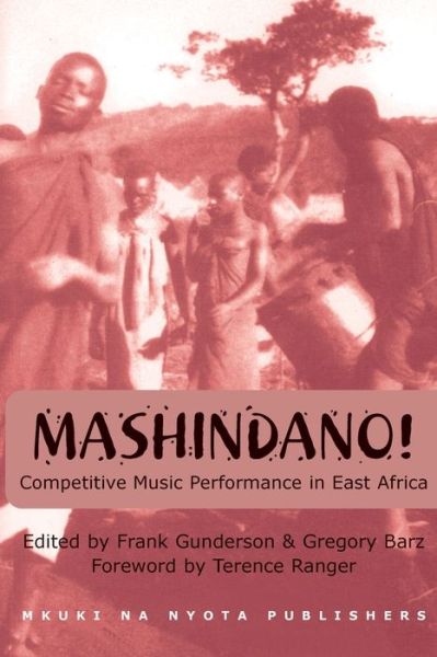 Mashindano! Competetive Music Perfforman - Frank D Gunderson - Książki - Mkuki na Nyota Publishers - 9789976973822 - 5 września 2000