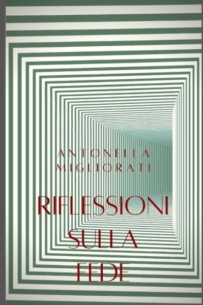 Cover for Antonella Migliorati · Riflessioni sulla fede (Paperback Book) (2022)