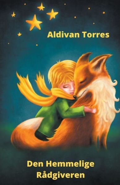 Cover for Aldivan Torres · Den Hemmelige Radgiveren (Pocketbok) (2022)