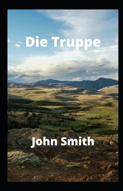 Cover for John Smith · Die Truppe (Paperback Bog) (2022)