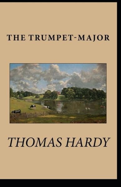 Cover for Thomas Hardy · The Trumpet-Major Illustrated (Taschenbuch) (2022)