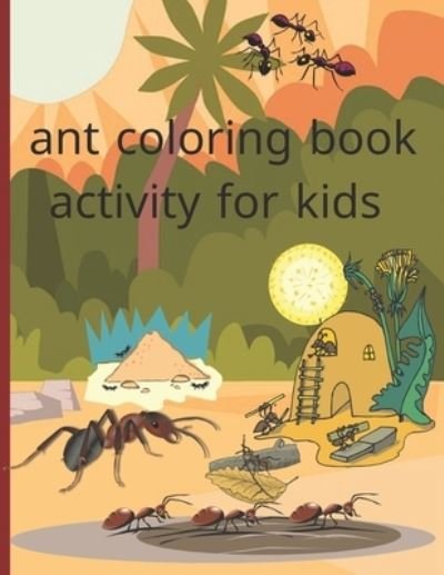Cover for DIV Cod · Ant Coloring Book Activity for Kids (Pocketbok) (2020)