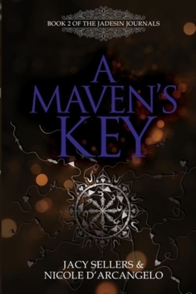 Cover for Jacy Sellers · A Maven's Key - The Jadesin Journals (Paperback Book) (2020)