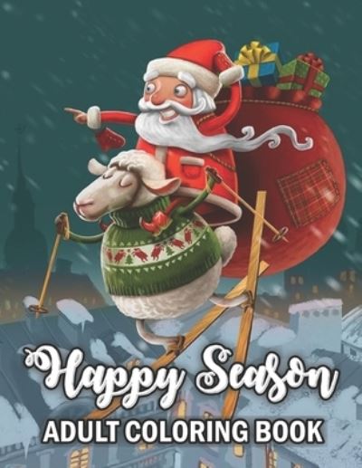 Happy Season Adult Coloring Book - David Morgan - Books - Independently Published - 9798575451822 - December 2, 2020