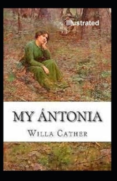 Cover for Willa Cather · My Antonia Illustrated (Pocketbok) (2020)