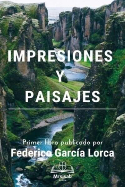 Cover for Federico Garcia Lorca · Impresiones y Paisajes (Paperback Book) (2021)
